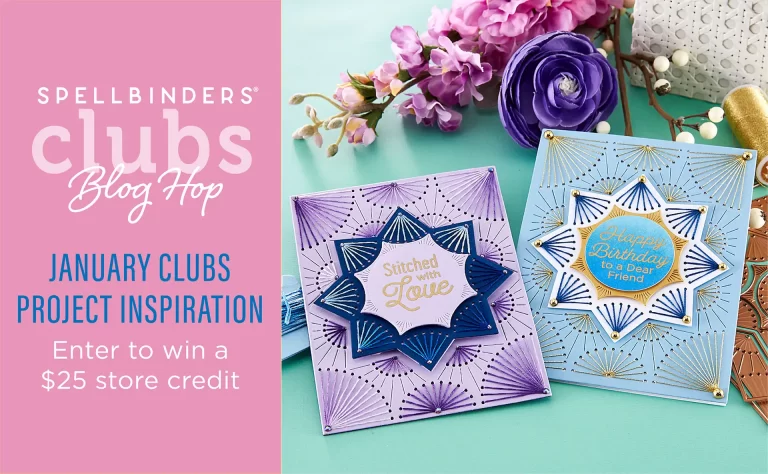 Get more project inspiration with Spellbinders clubs blog hop in January.