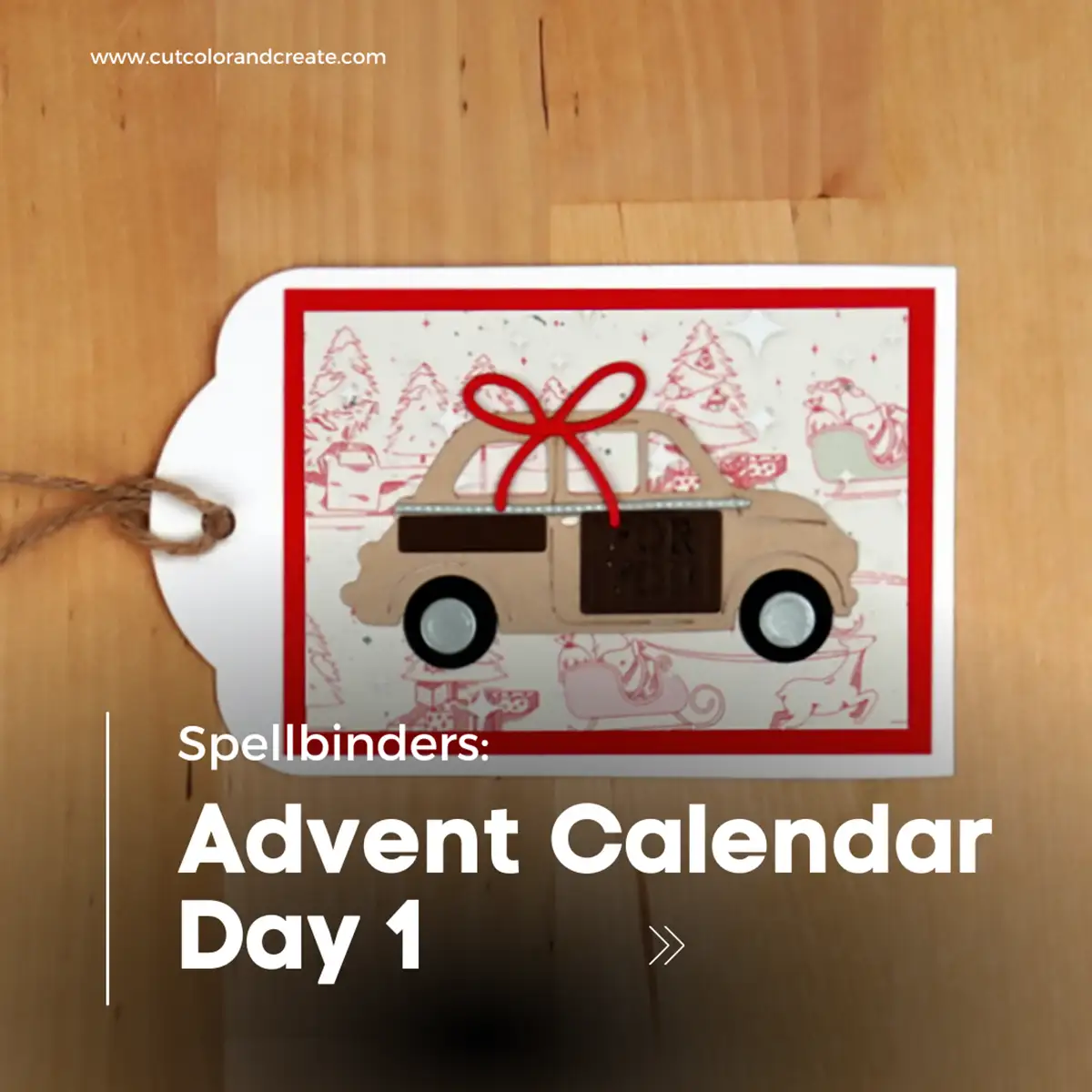A tag with the words spellbinders advent calendar day 1.